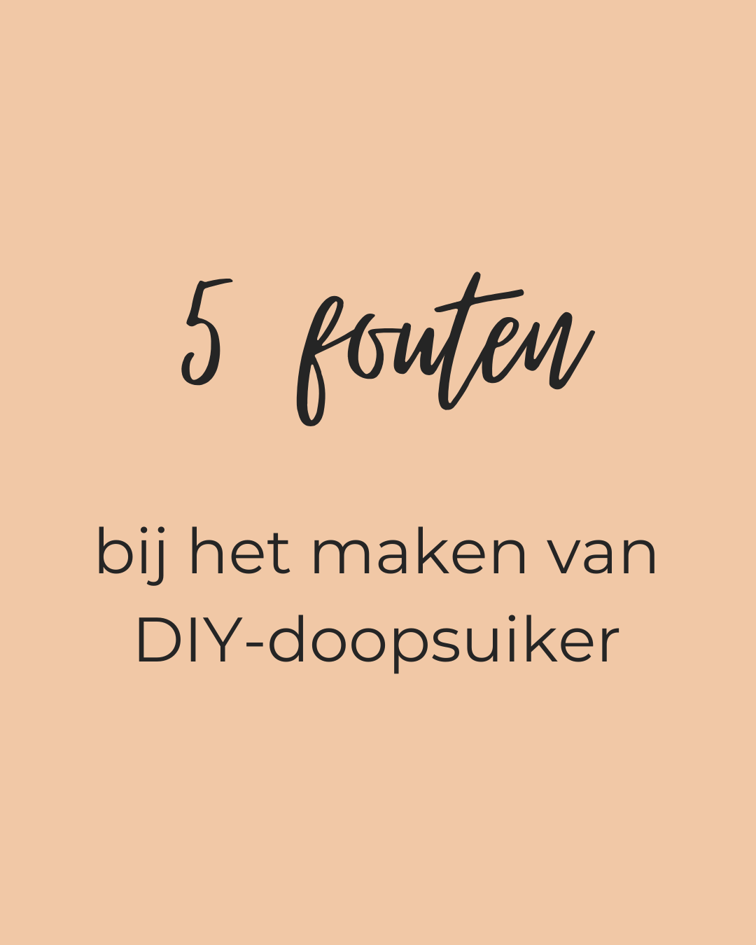 5 fouten bij het maken van DIY-doopsuiker
